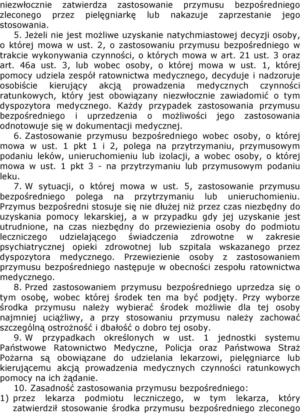 3 oraz art. 46a ust. 3, lub wobec osoby, o której mowa w ust.