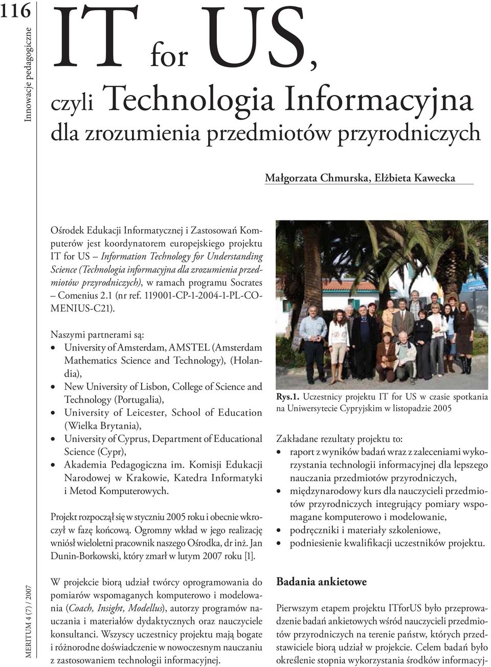 119001-CP-1-2004-1-PL-COMENIUS-C21).