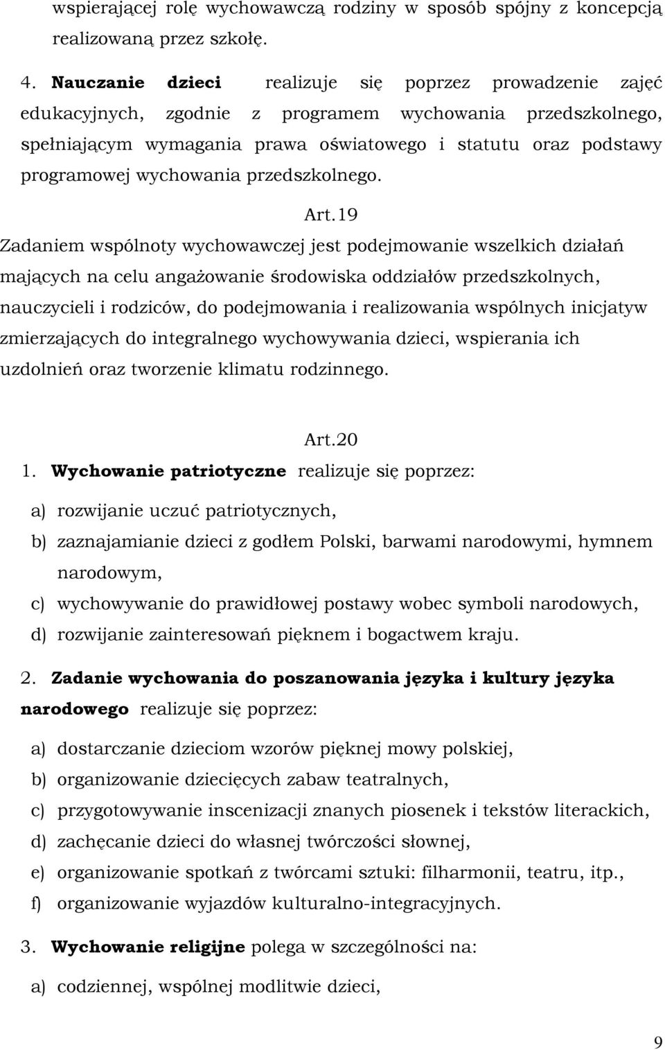 wychowania przedszkolnego. Art.