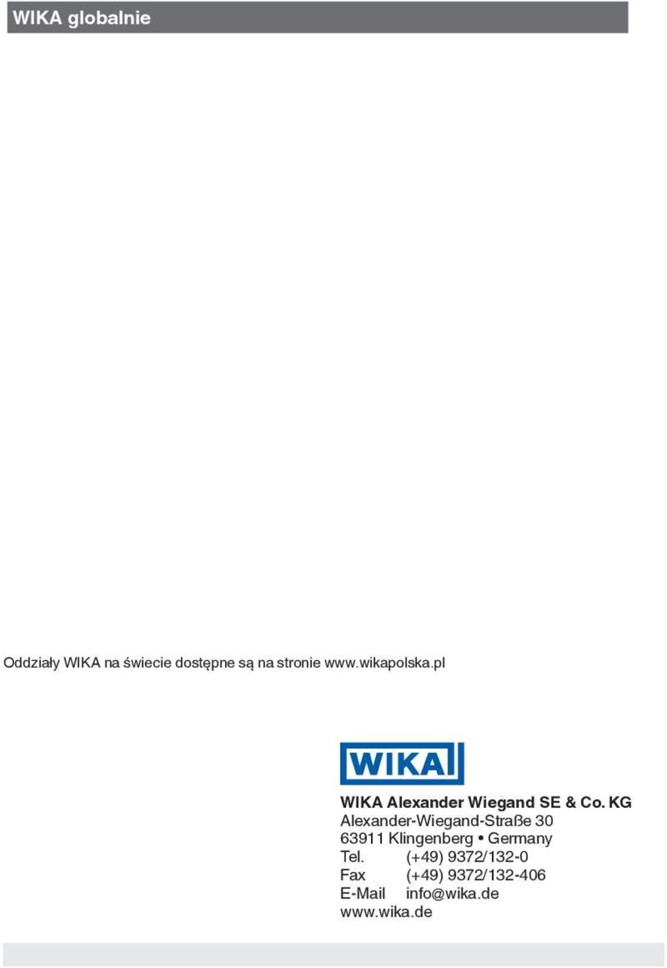 KG Alexander-Wiegand-Straße 30 63911 Klingenberg Germany Tel.