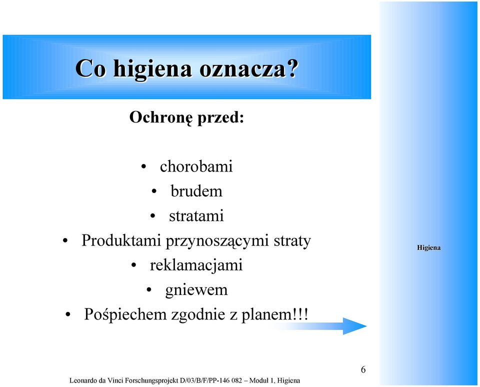 stratami Produktami przynoszącymi