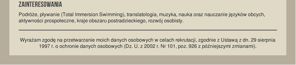 Wyrażam zgodę na przetwarzanie moich danych osobowych w celach rekrutacji, zgodnie z Ustawą z dn.