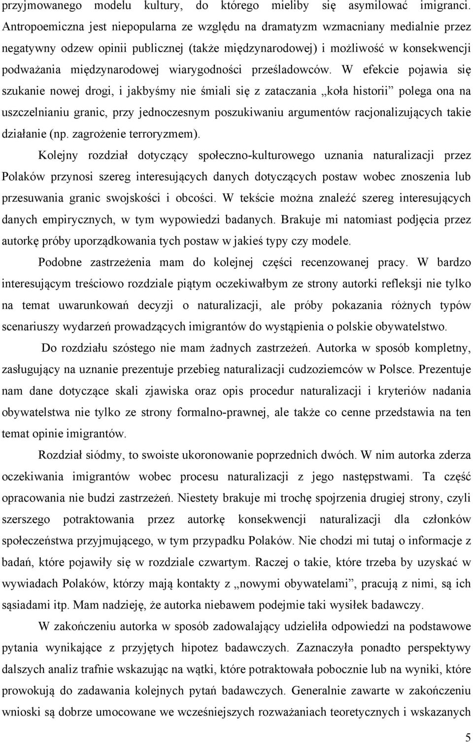 wiarygodności prześladowców.