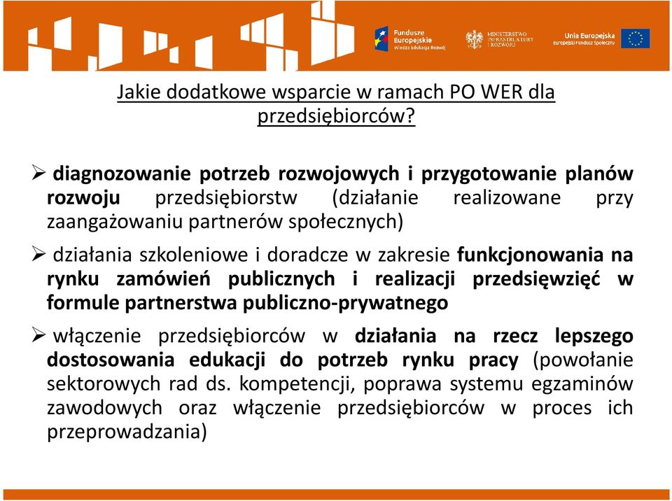 działania szkoleniowe i doradcze w zakresie funkcjonowania na rynku zamówień publicznych i realizacji przedsięwzięć w formule partnerstwa