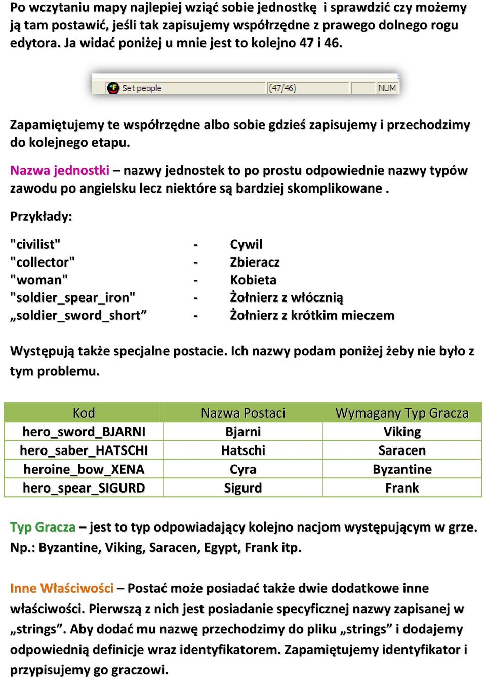 Nazwa jednostki nazwy jednostek to po prostu odpowiedniee nazwy typów zawodu po angielsku lecz niektóre są bardziej skomplikowane e.