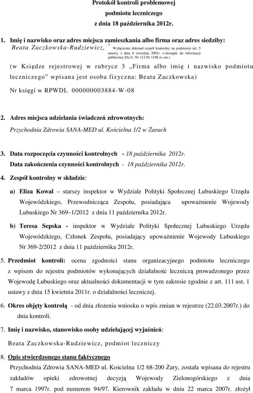 5 ustawy z dnia 6 września 2001r. o dostępie do informacji publicznej (Dz.U. Nr 112 Nr 1198 ze zm.