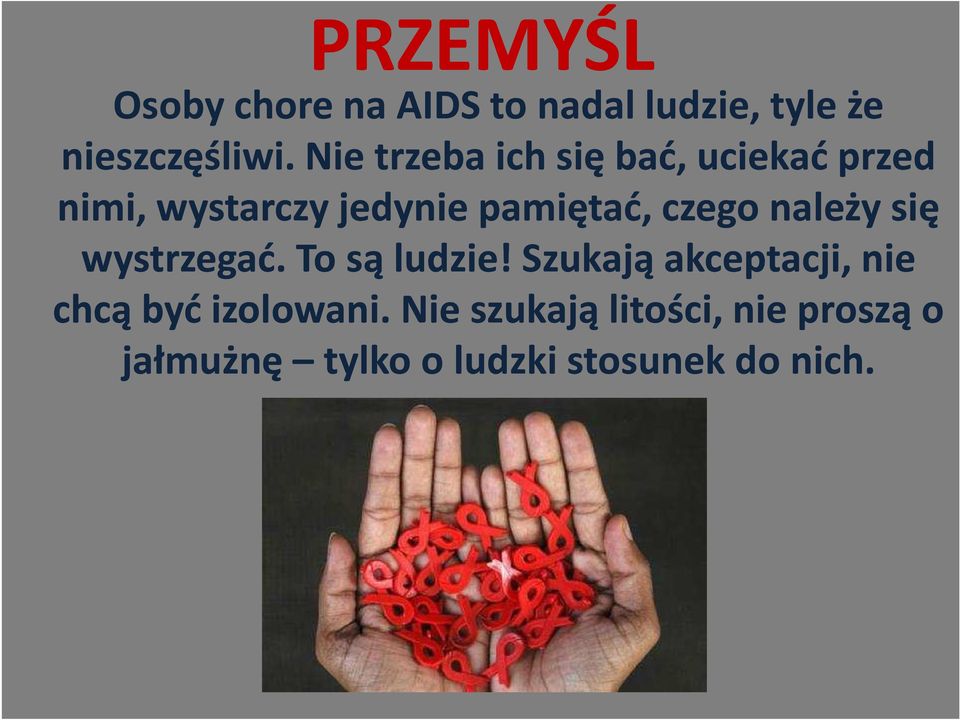 czego należy się wystrzegać. To są ludzie!