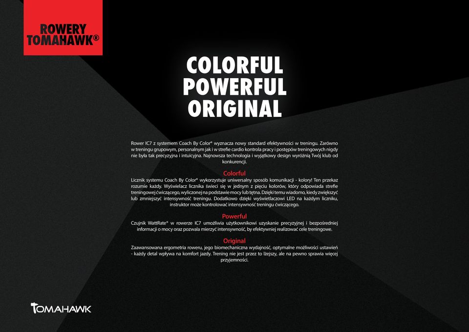 Najnowsza technologia i wyjątkowy design wyróżnią Twój klub od konkurencji. Colorful Licznik systemu Coach By Color wykorzystuje uniwersalny sposób komunikacji - kolory! Ten przekaz rozumie każdy.