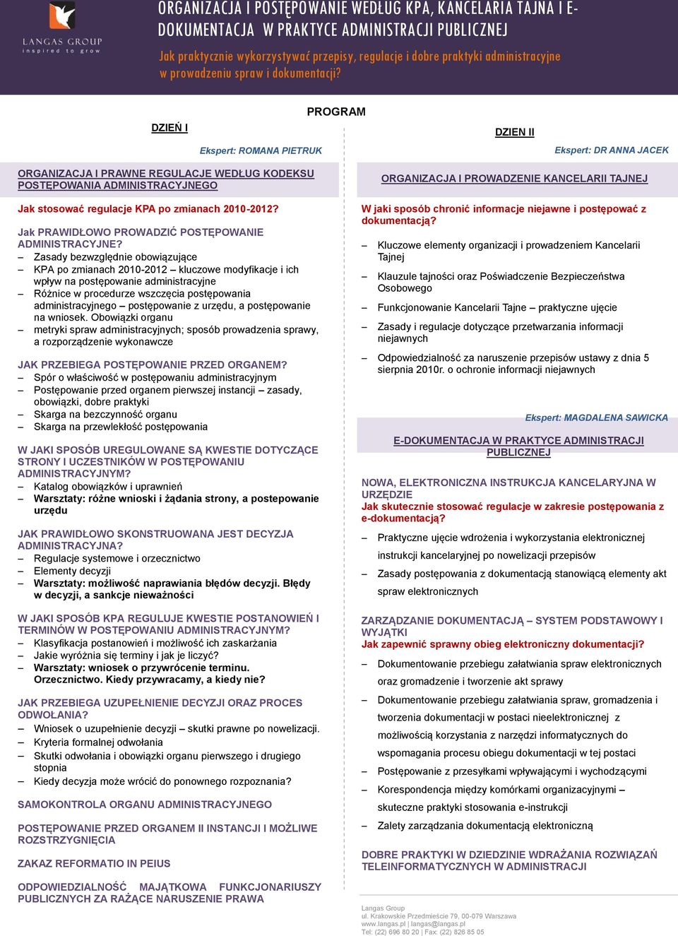 Zasady bezwzględnie obowiązujące KPA po zmianach 2010-2012 kluczowe modyfikacje i ich wpływ na postępowanie administracyjne Różnice w procedurze wszczęcia postępowania administracyjnego postępowanie