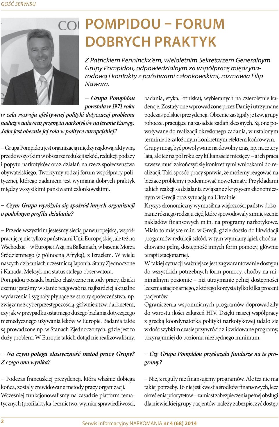 Jaka jest obecnie jej rola w polityce europejskiej?