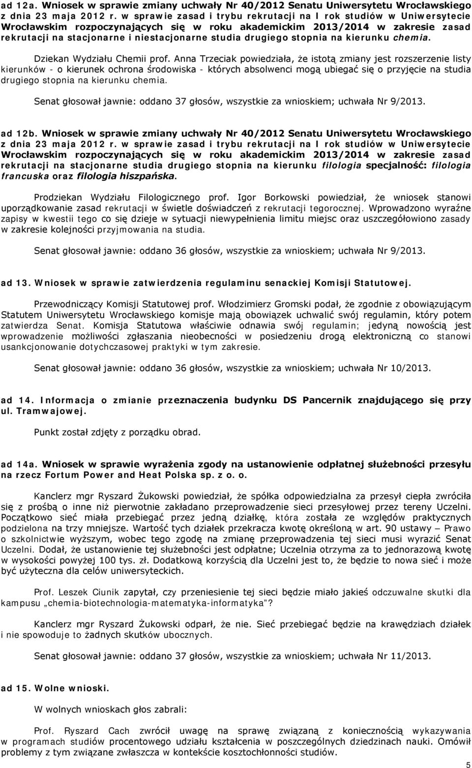 drugiego stopnia na kierunku chemia. Dziekan Wydziału Chemii prof.