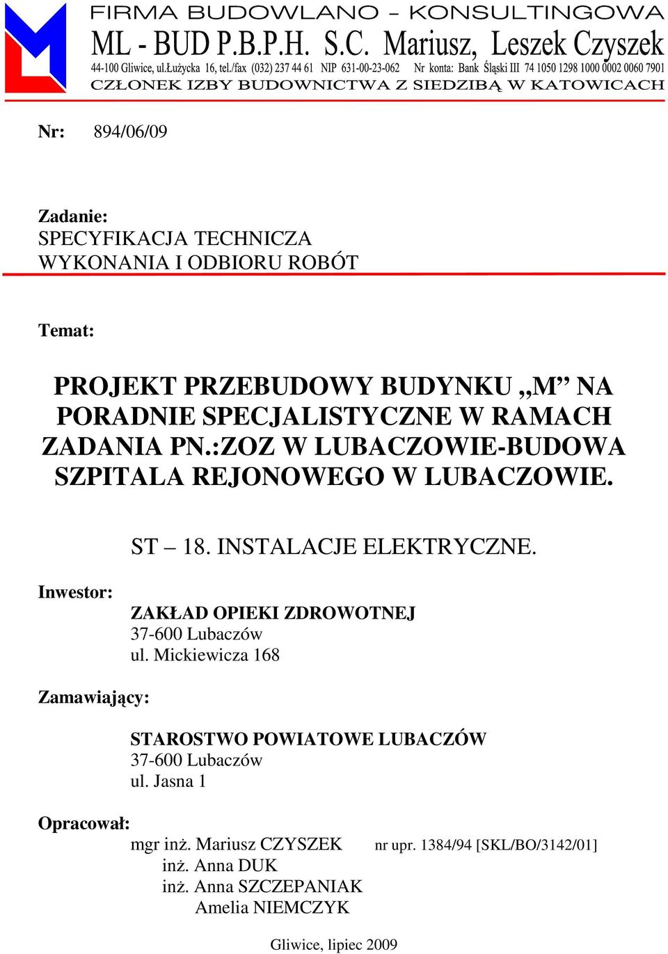 . Inwestor: ZAKŁAD OPIEKI ZDROWOTNEJ 37-600 Lubaczów ul.