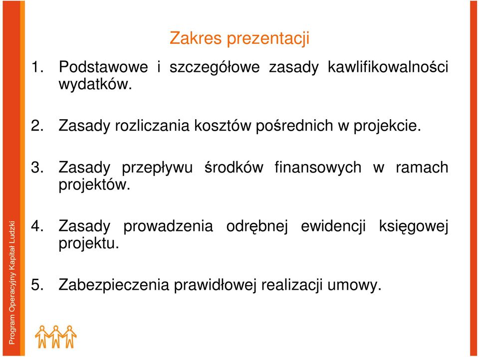 Zasady rozliczania kosztów pośrednich w projekcie. 3.