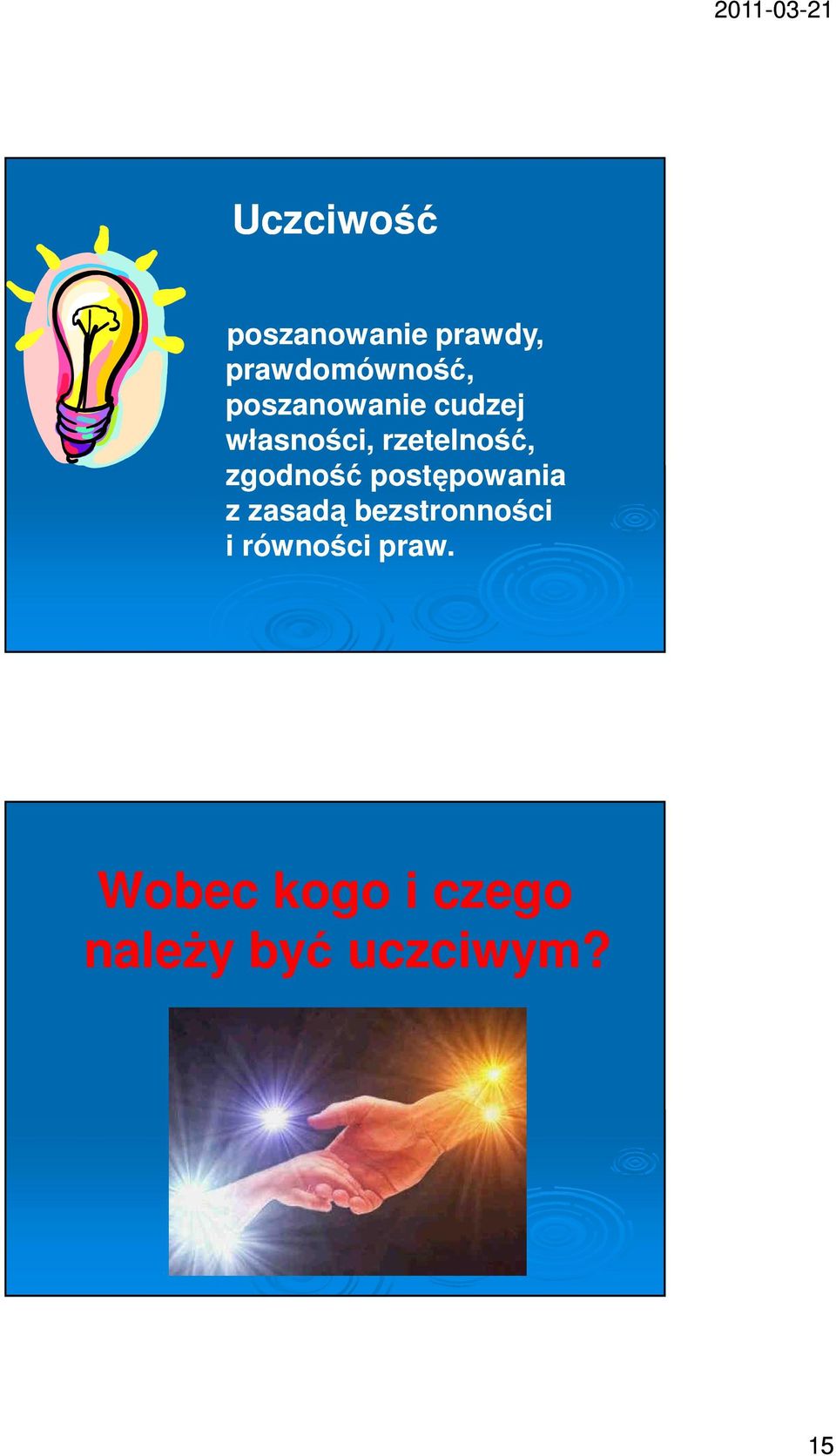 zgodność postępowania z zasadą bezstronności i