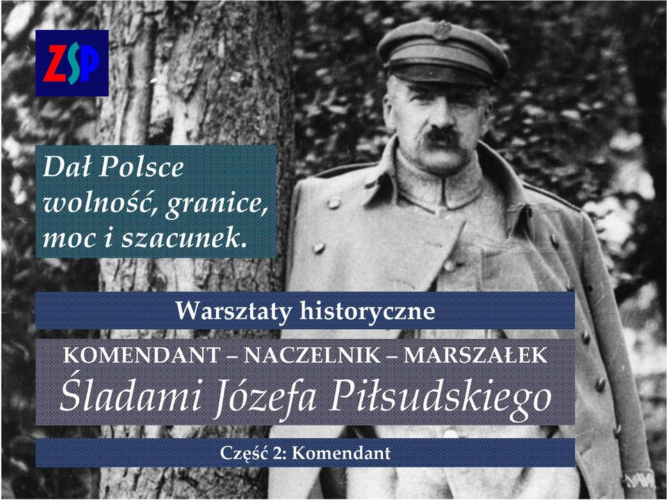 Warsztaty historyczne KOMENDANT