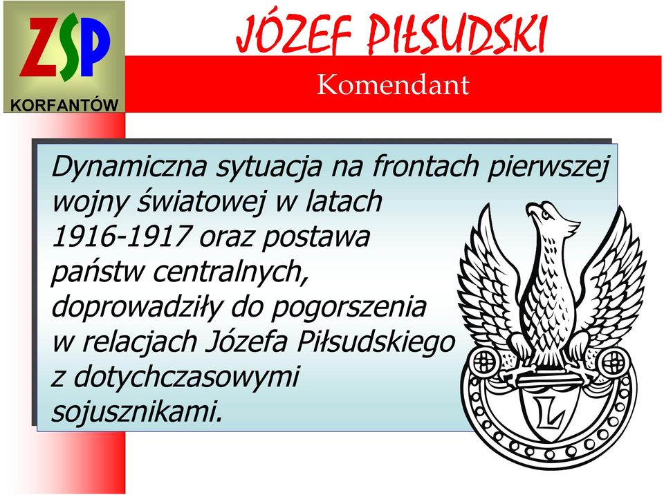 centralnych, doprowadziły do pogorszenia w