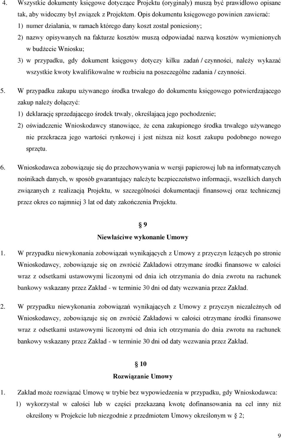 budżecie Wniosku; 3) w przypadku, gdy dokument księgowy dotyczy kilku zadań / czynności, należy wykazać wszystkie kwoty kwalifikowalne w rozbiciu na poszczególne zadania / czynności. 5.