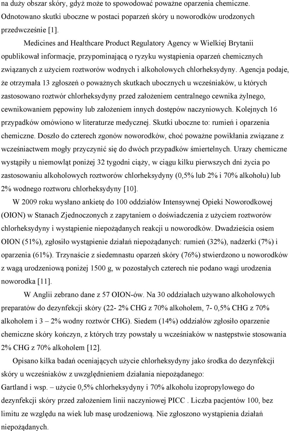 alkoholowych chlorheksydyny.