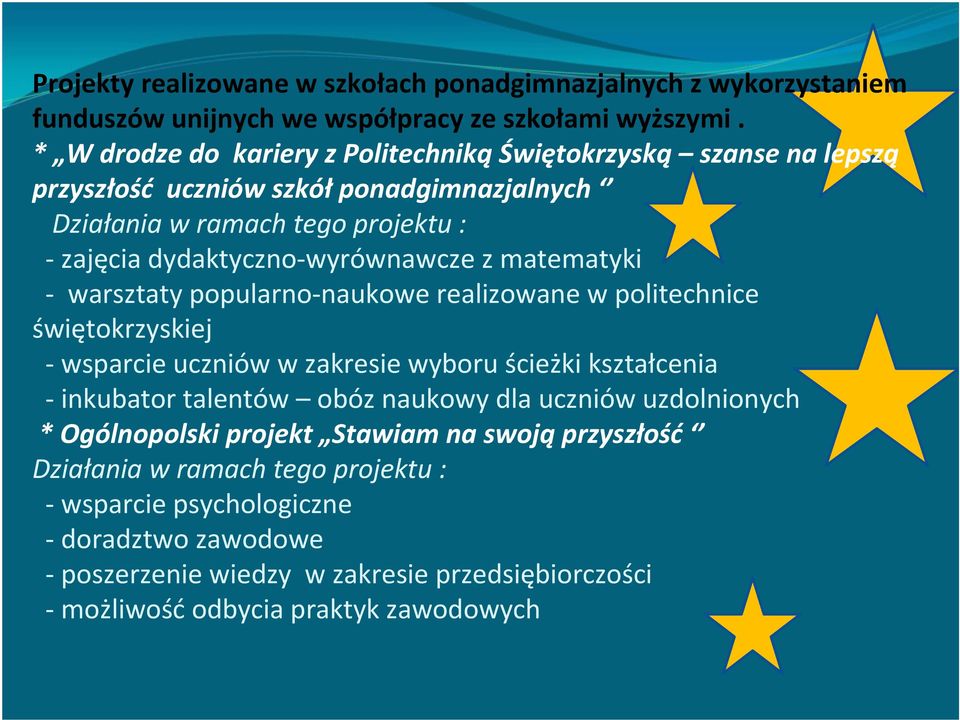 wyrównawcze z matematyki warsztaty popularno naukowe realizowane w politechnice świętokrzyskiej wsparcie uczniów w zakresie wyboru ścieżki kształcenia inkubator talentów obóz