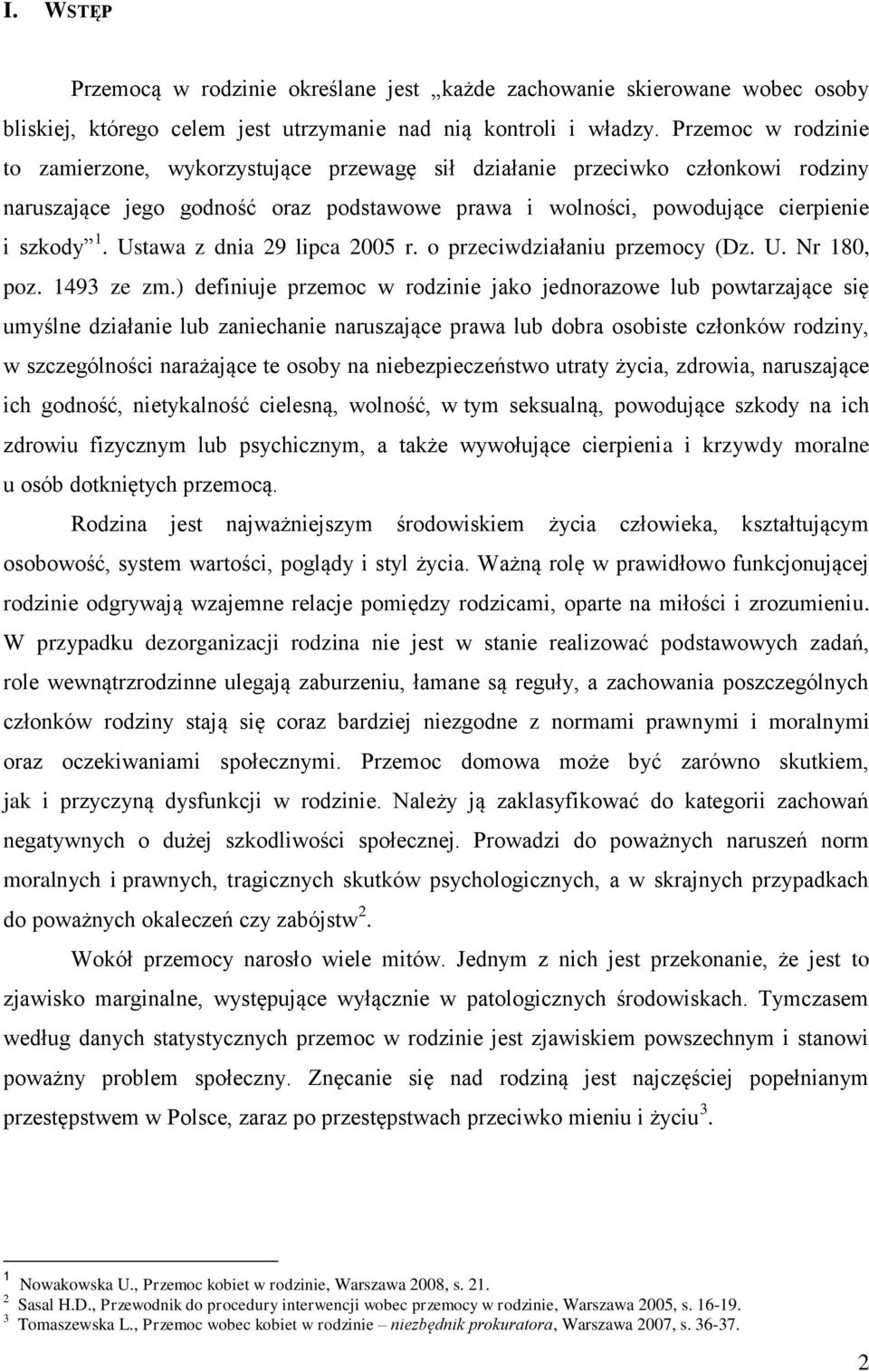 Ustawa z dnia 29 lipca 2005 r. o przeciwdziałaniu przemocy (Dz. U. Nr 180, poz. 1493 ze zm.