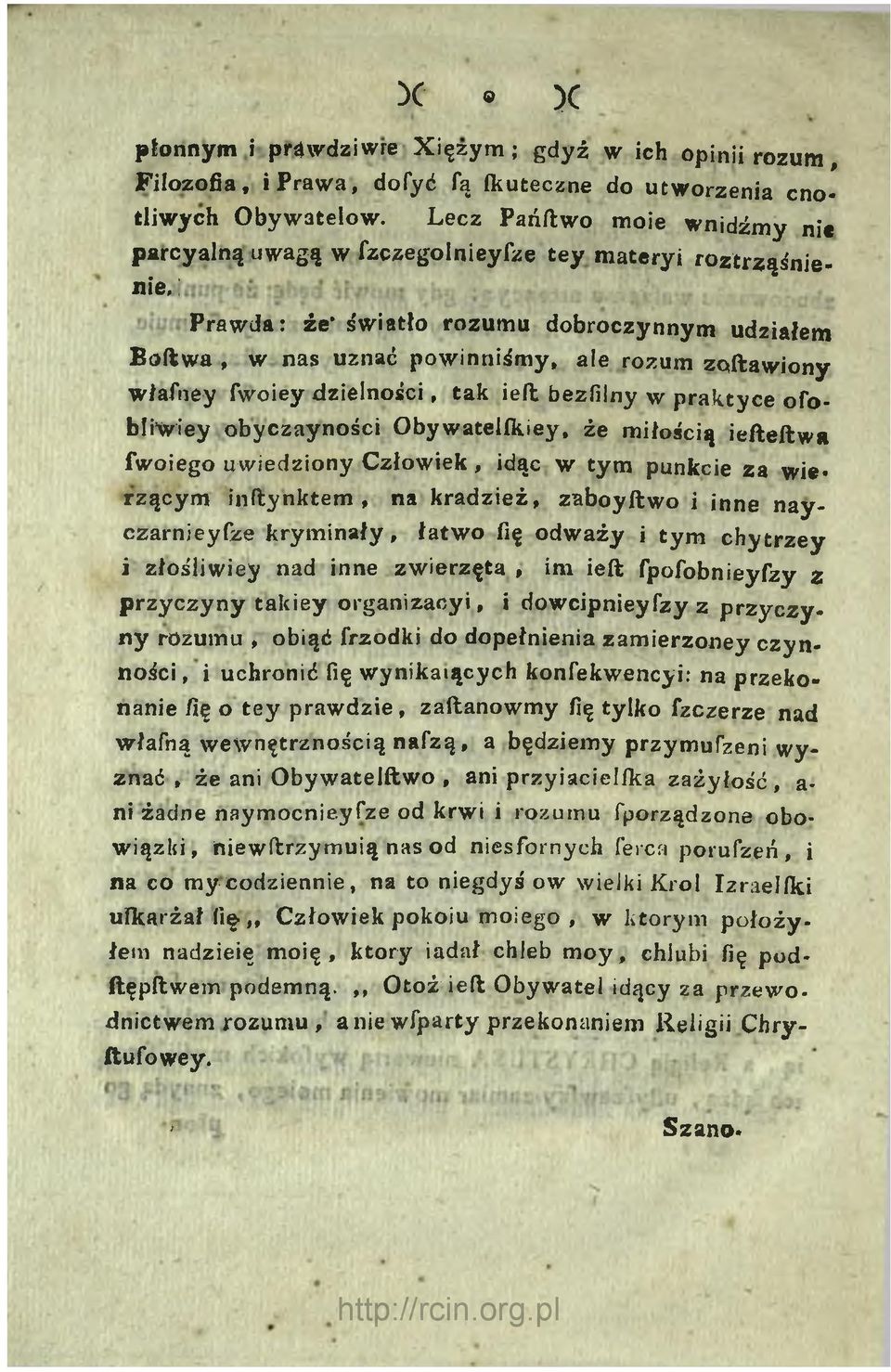 włafney fwoiey dzielności, tak ieil bezfiiny w praktyce ofobli^wiey obyczayności Obywatelikiey.