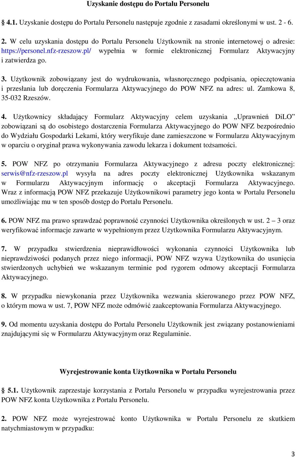 pl/ wypełnia w formie elektronicznej Formularz Aktywacyjny i zatwierdza go. 3.