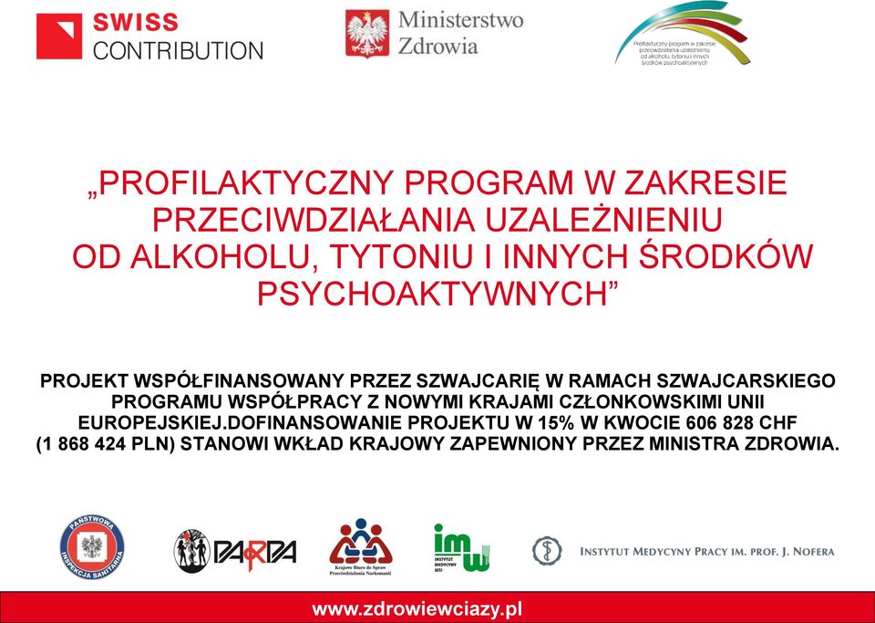 PROGRAMU WSPÓŁPRACY Z NOWYMI KRAJAMI CZŁONKOWSKIMI UNII EUROPEJSKIEJ.