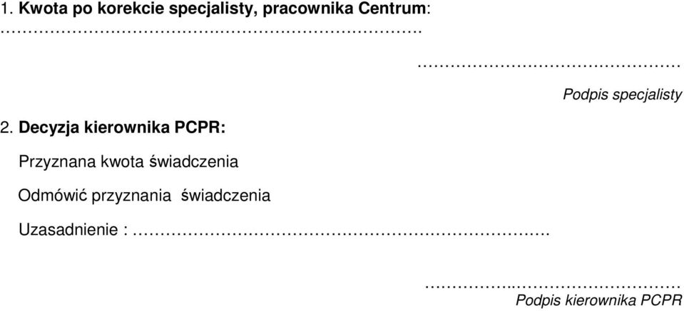 Decyzja kierownika PCPR: Przyznana kwota