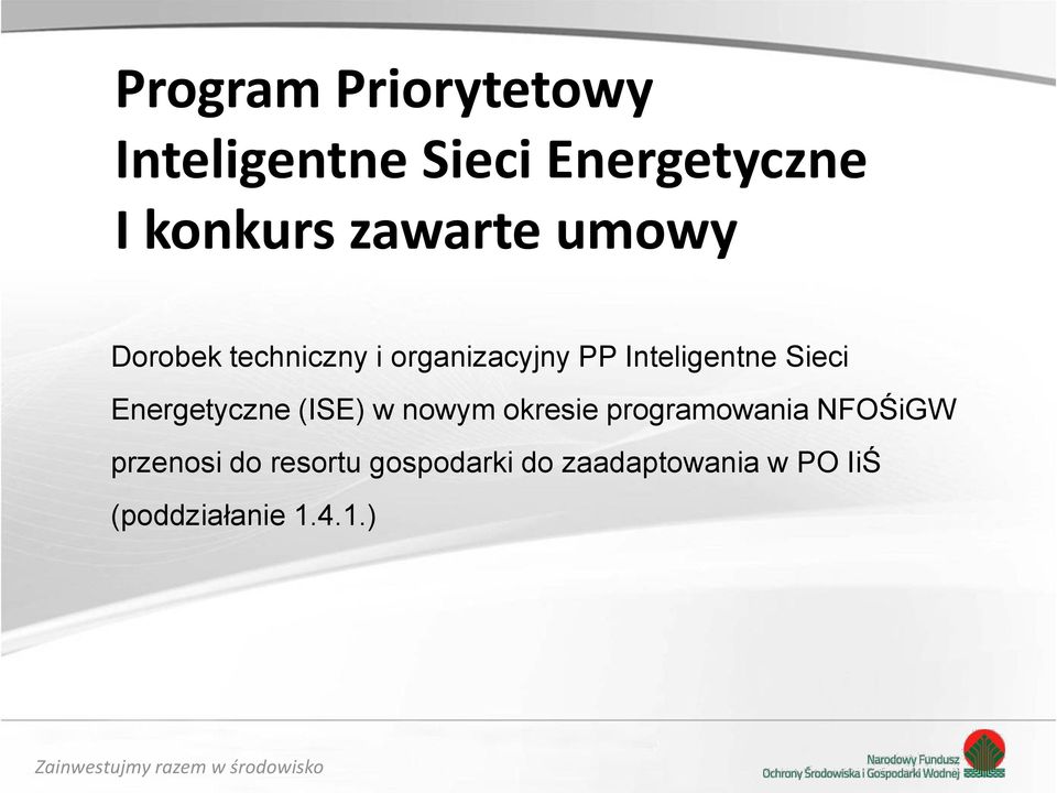 Sieci Energetyczne (ISE) w nowym okresie programowania NFOŚiGW