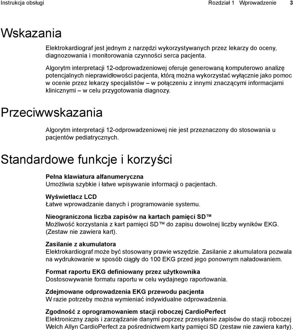 specjalistów w połączeniu z innymi znaczącymi informacjami klinicznymi w celu przygotowania diagnozy.