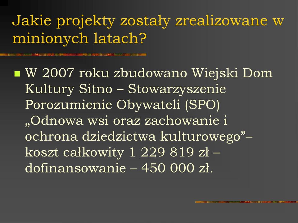 Porozumienie Obywateli (SPO) Odnowa wsi oraz zachowanie i ochrona