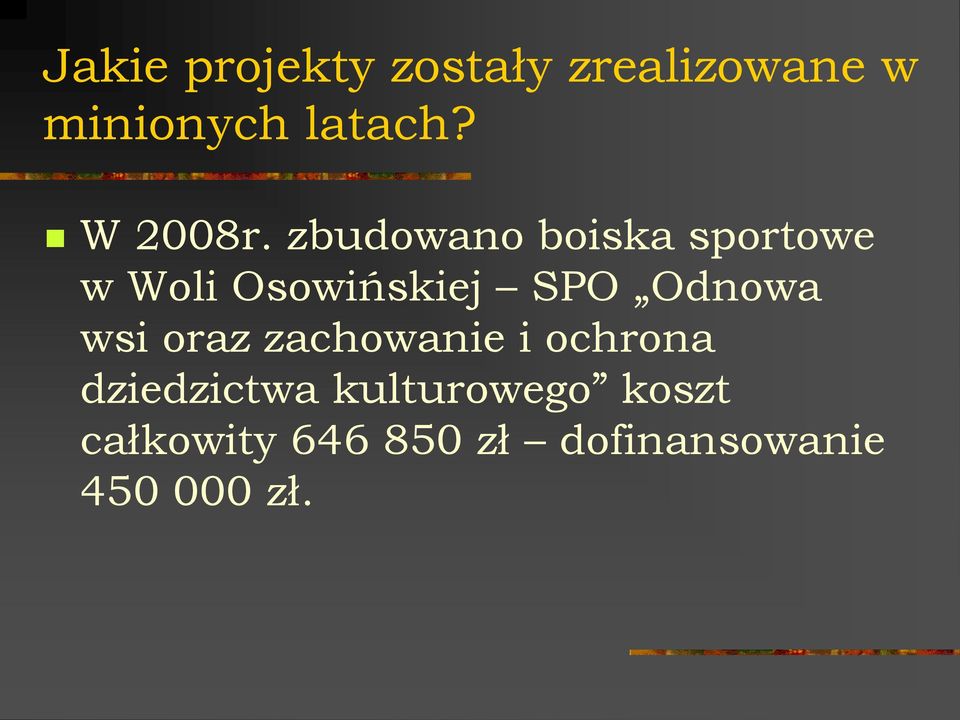 zbudowano boiska sportowe w Woli Osowińskiej SPO Odnowa