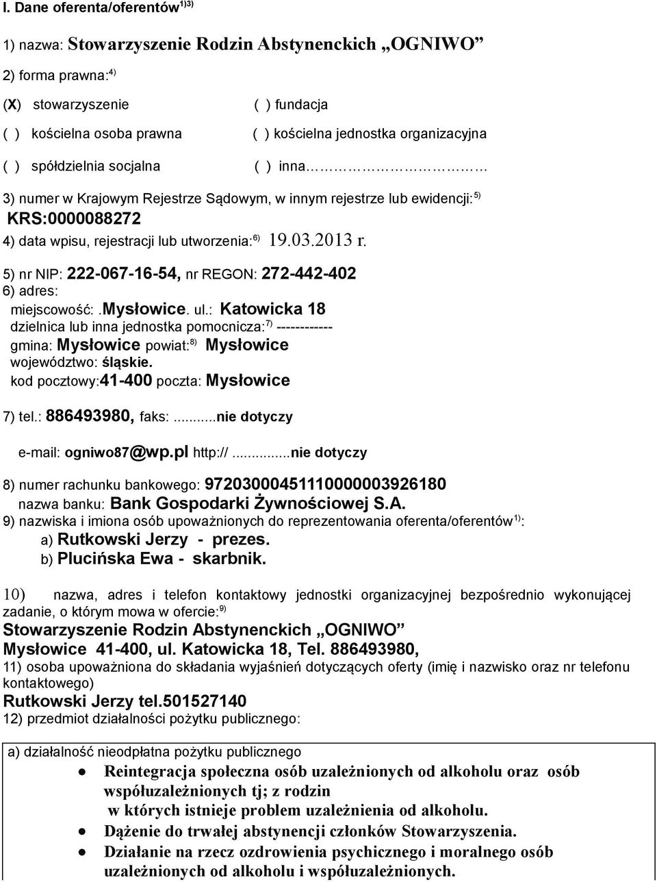 5) nr NIP: 222-067-16-54, nr REGON: 272-442-402 6) adres: miejscowość:.mysłowice. ul.
