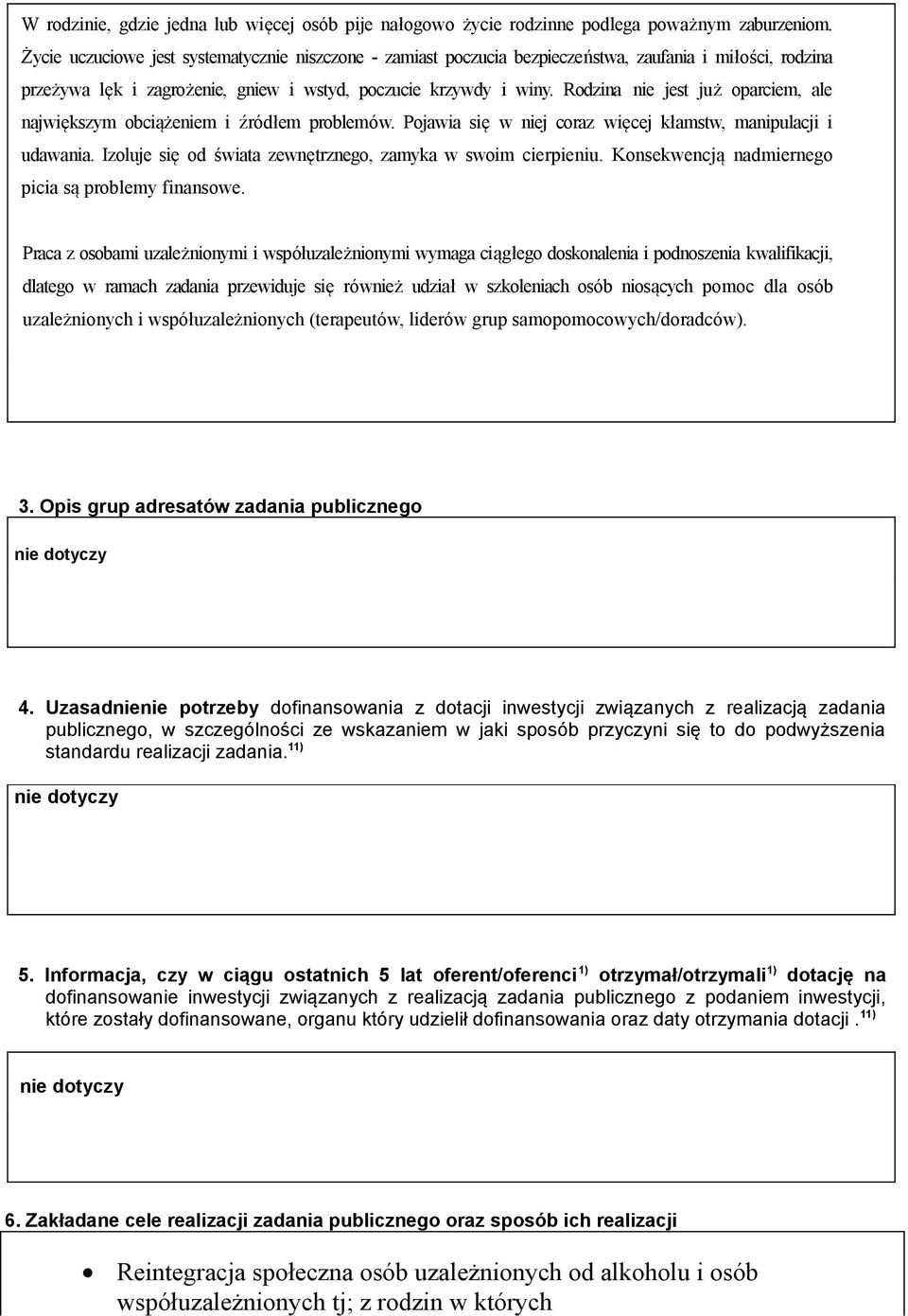 Rodzina nie jest już oparciem, ale największym obciążeniem i źródłem problemów. Pojawia się w niej coraz więcej kłamstw, manipulacji i udawania.