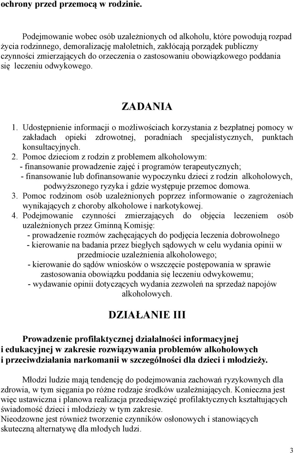 obowiązkowego poddania się leczeniu odwykowego. ZADANIA 1.