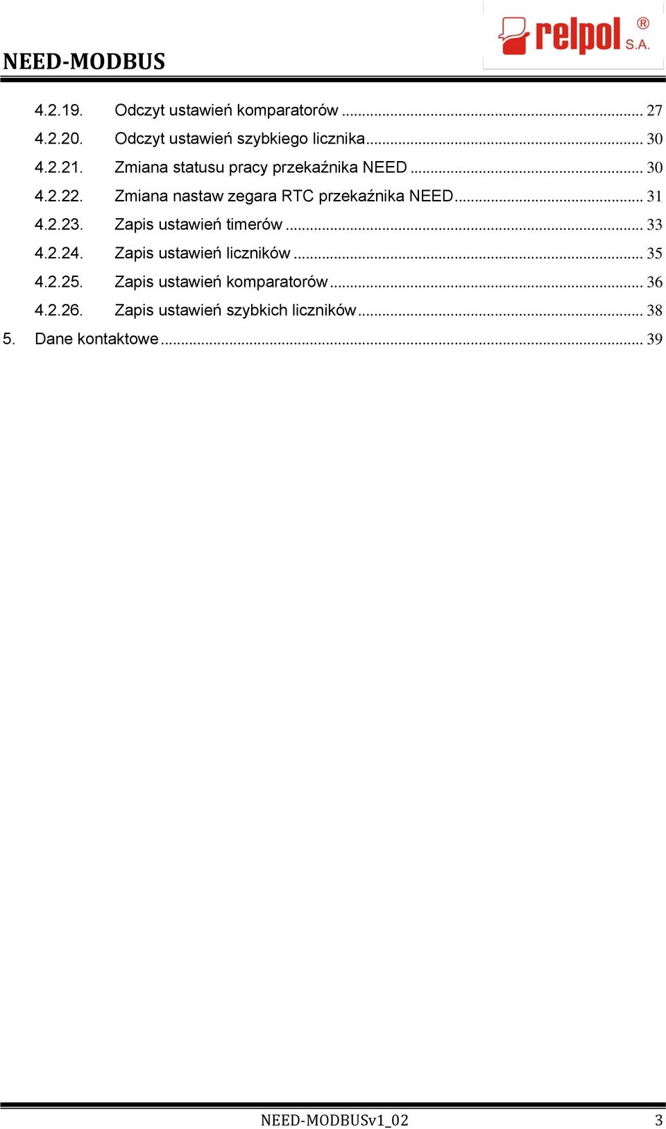 2.23. Zapis ustawień timerów... 33 4.2.24. Zapis ustawień liczników... 35 4.2.25.