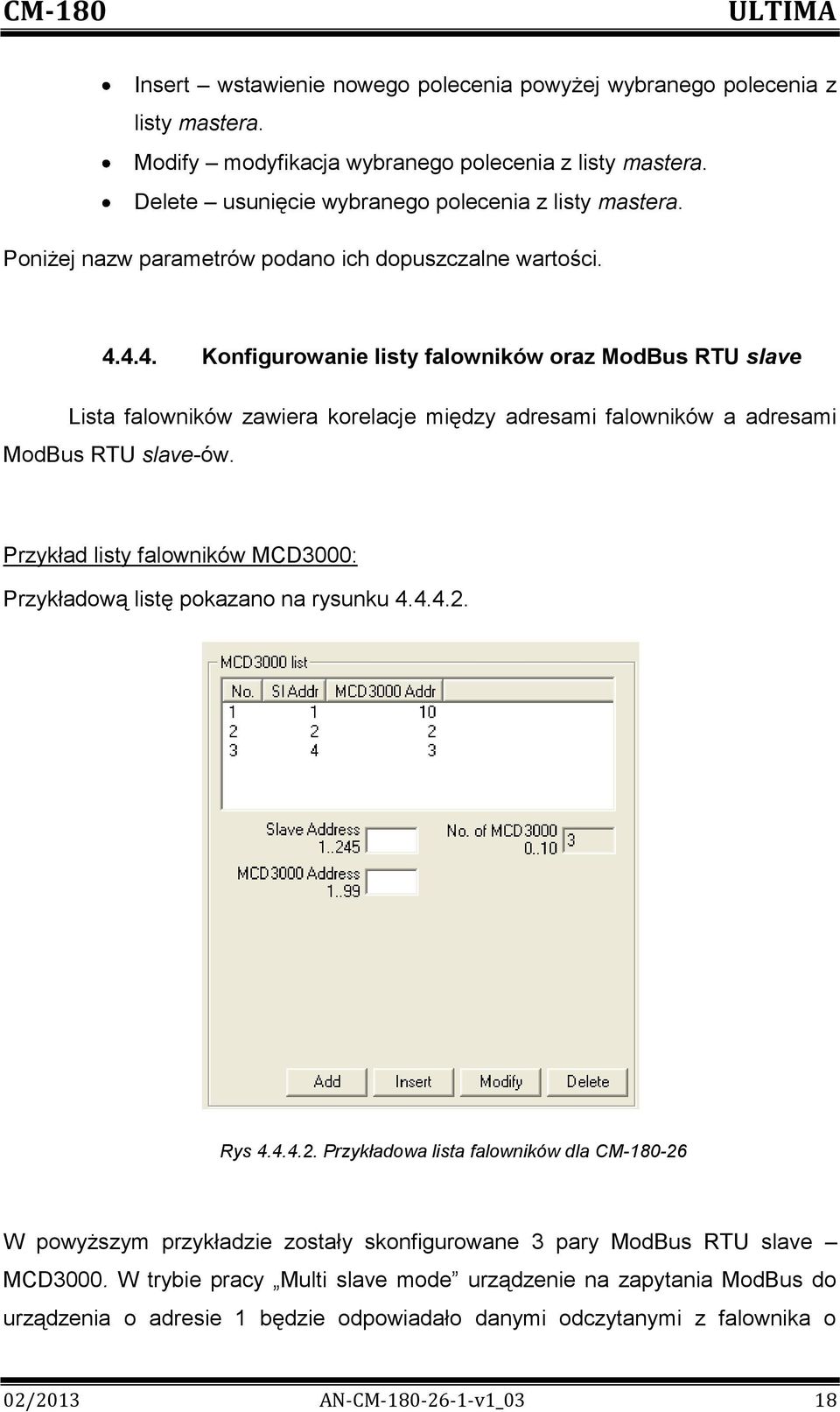 4.4. Konfigurowanie listy falowników oraz ModBus RTU slave Lista falowników zawiera korelacje między adresami falowników a adresami ModBus RTU slave-ów.