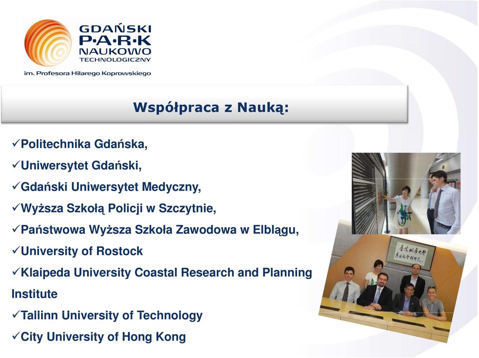 Szkoła Zawodowa w Elblągu, University of Rostock Klaipeda University Coastal