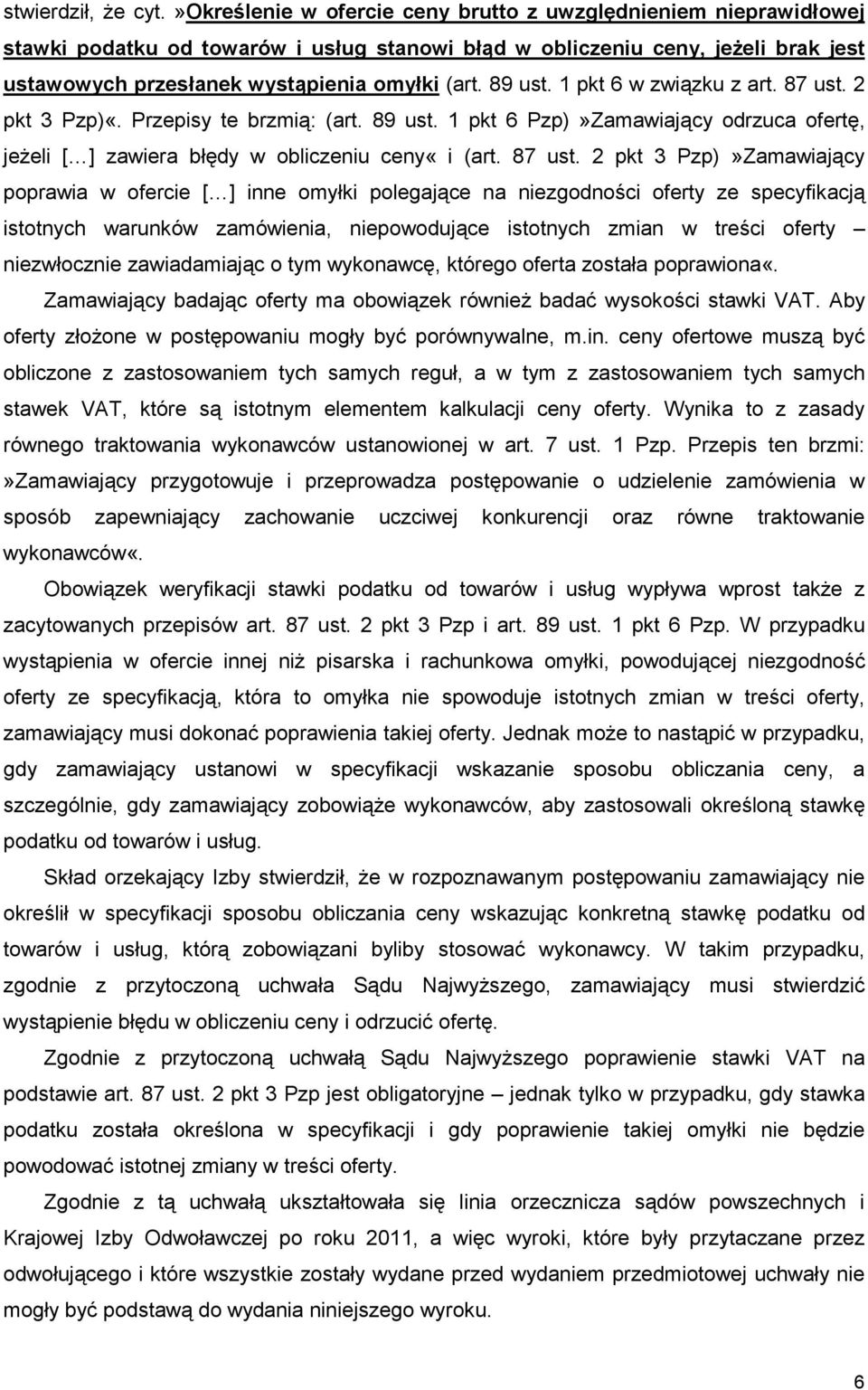 89 ust. 1 pkt 6 w związku z art. 87 ust.