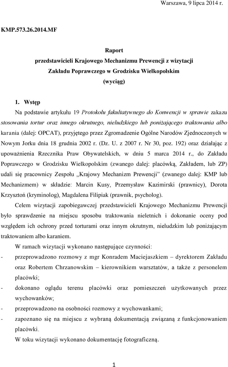 przyjętego przez Zgromadzenie Ogólne Narodów Zjednoczonych w Nowym Jorku dnia 18 grudnia 2002 r. (Dz. U. z 2007 r. Nr 30, poz.