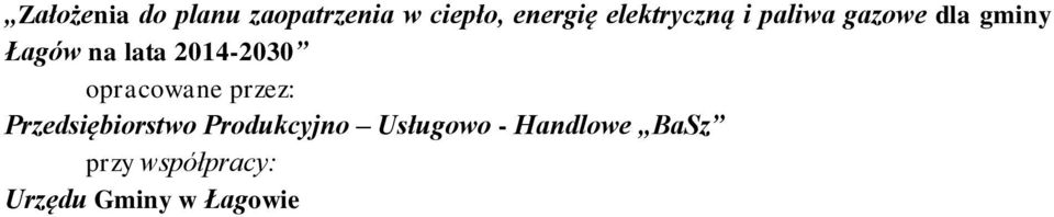 2014-2030 opracowane przez: Przedsiębiorstwo