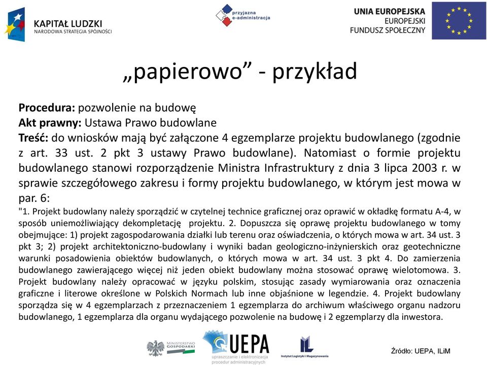 w sprawie szczegółowego zakresu i formy projektu budowlanego, w którym jest mowa w par. 6: "1.