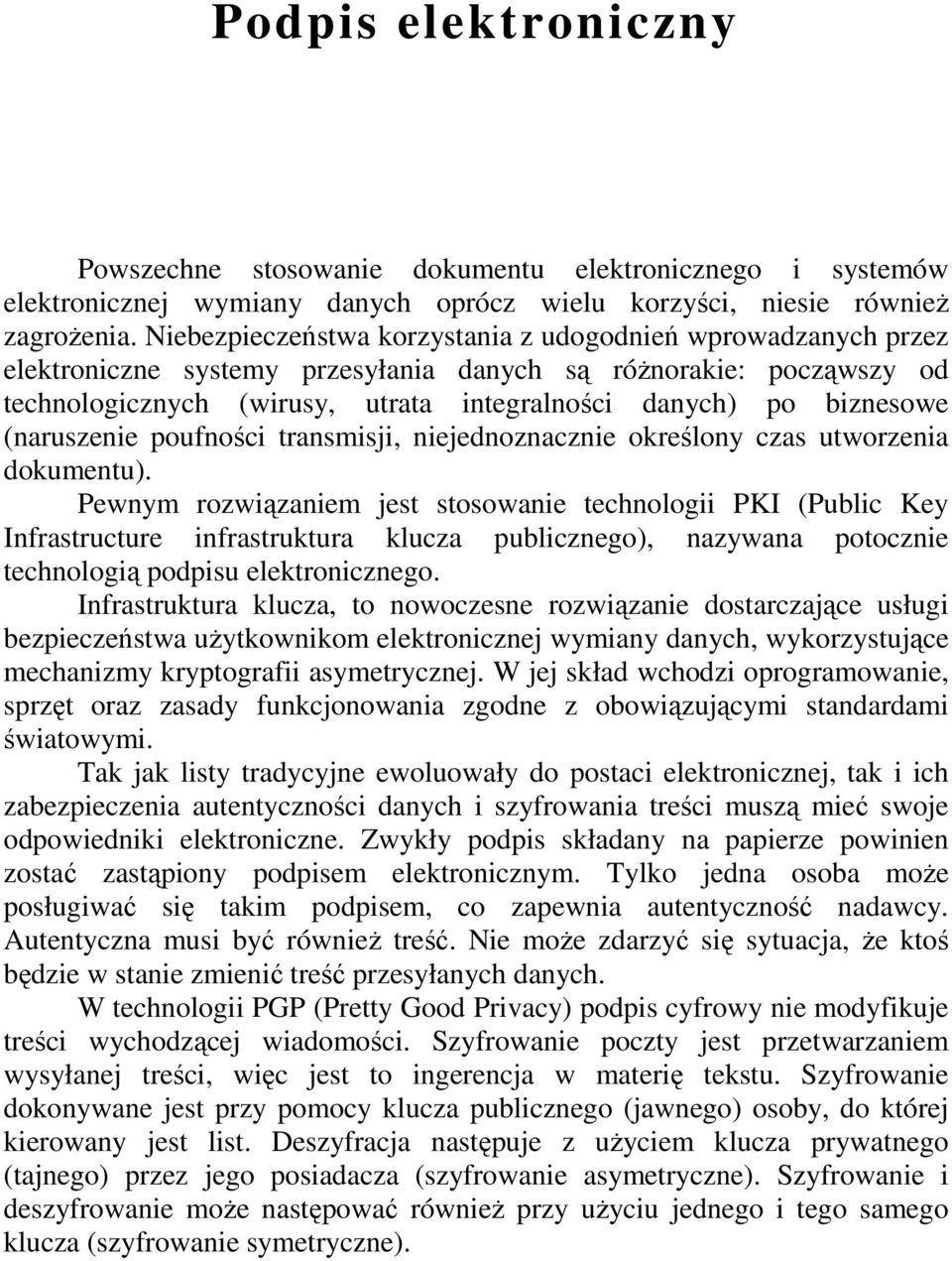 (naruszenie poufności transmisji, niejednoznacznie określony czas utworzenia dokumentu).