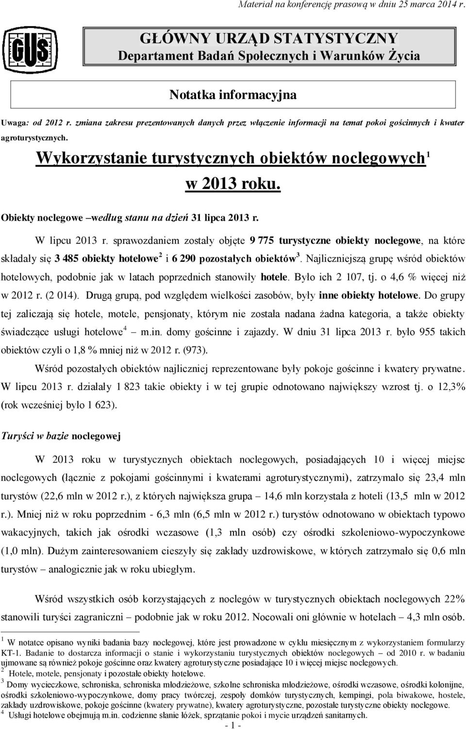 Obiekty noclegowe według stanu na dzień 31 lipca 2013 r. W lipcu 2013 r.