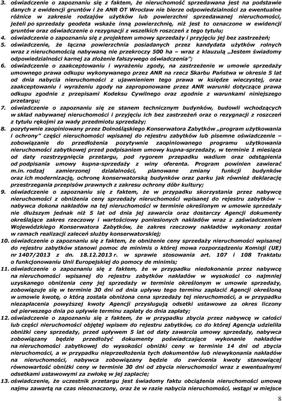 roszczeń z tego tytułu; 4. oświadczenie o zapoznaniu się z projektem umowy sprzedaży i przyjęciu jej bez zastrzeżeń; 5.