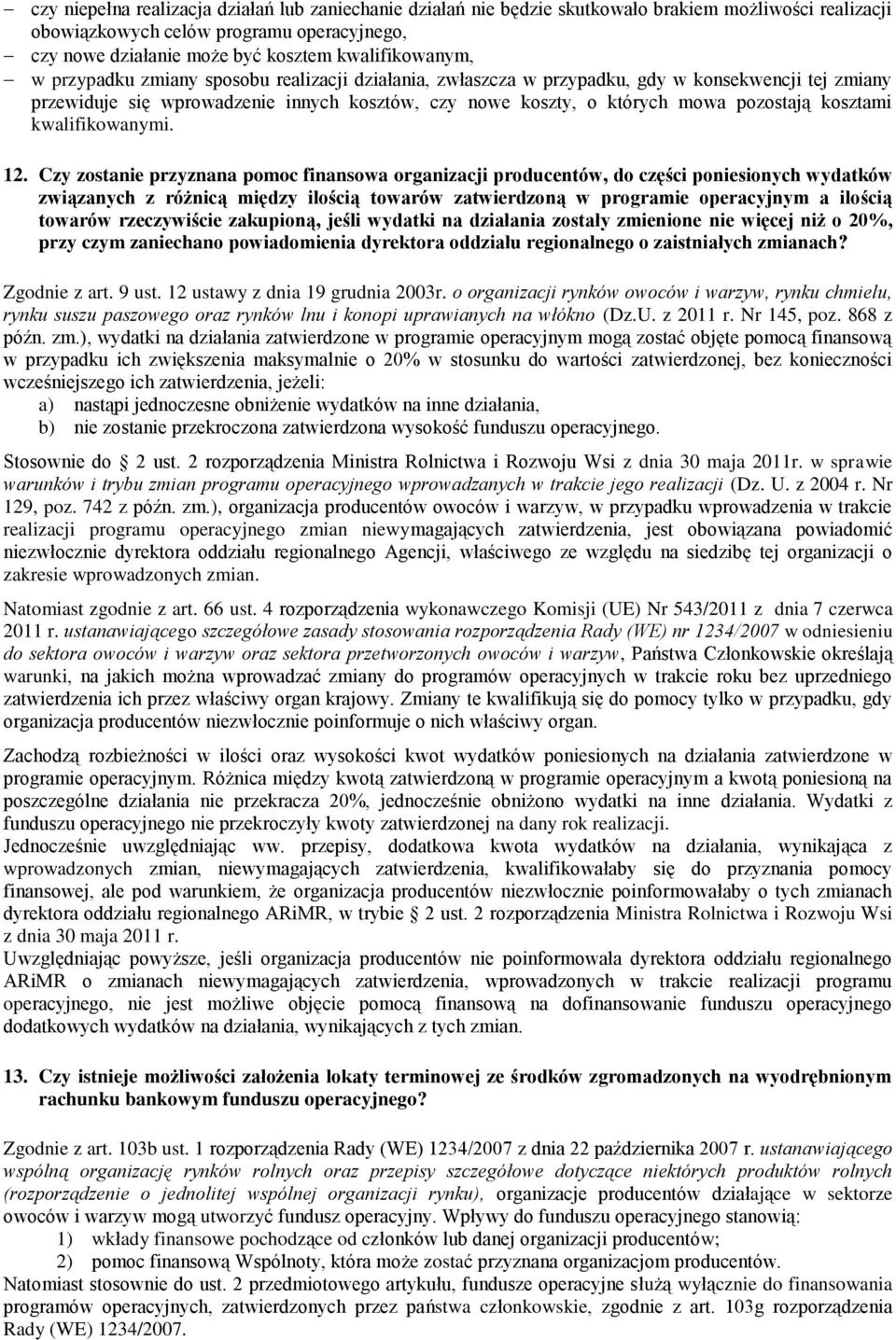 pozostają kosztami kwalifikowanymi. 12.