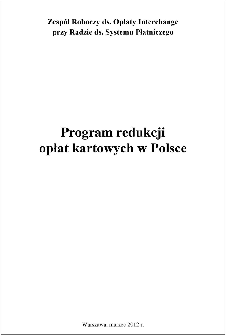 Systemu Płatniczego Program