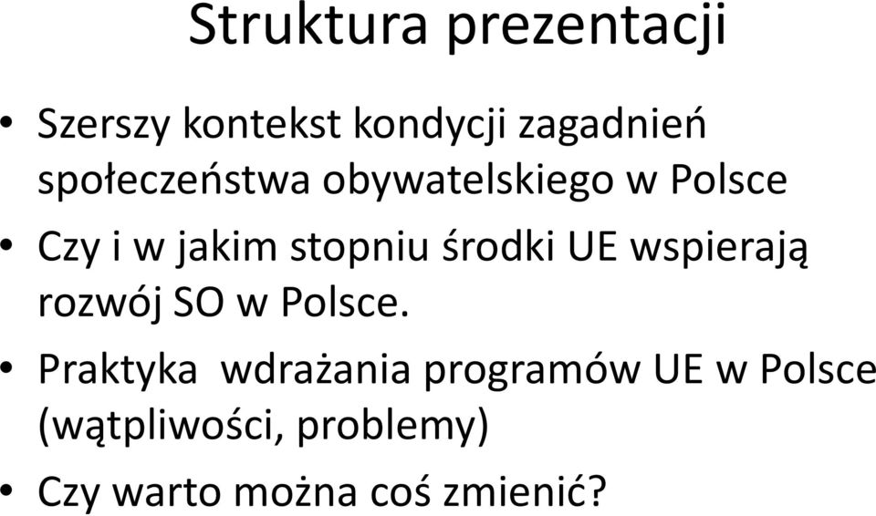 środki UE wspierają rozwój SO w Polsce.
