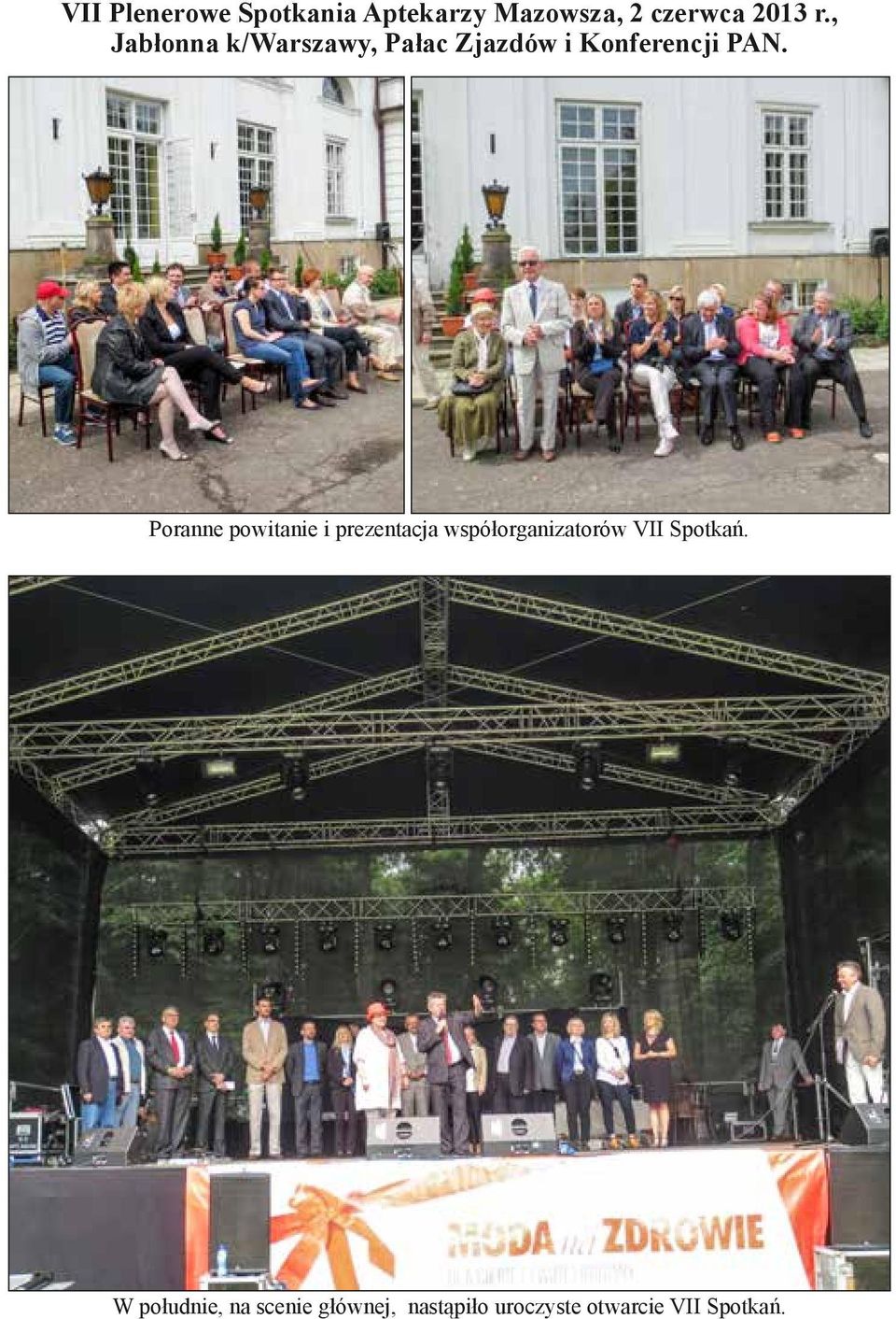 Poranne powitanie i prezentacja współorganizatorów VII Spotkań.