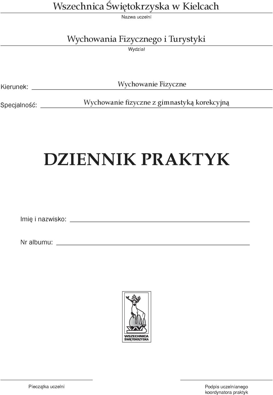 Fizyczne Wychowanie fizyczne z gimnastyką korekcyjną DZIENNIK PRAKTYK